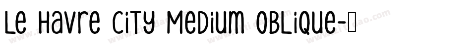 Le Havre City Medium Oblique字体转换